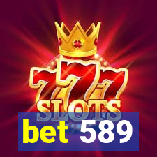 bet 589